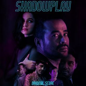 Shadowplay (Original Score) album cover