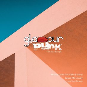 Leave Me Lonely (Hady Tarek Remixes) album cover