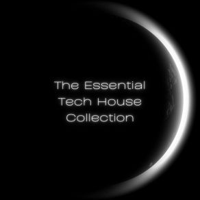 The Essential Tech House Collection album cover