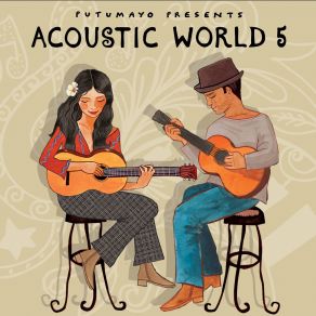 Putumayo Discovery Presents Acoustic World 5 album cover