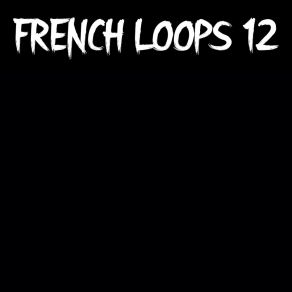 French. Loop's 12 album cover