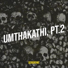 Umthakathi, Pt. 2 album cover