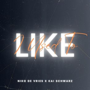 Like I Used To (Extended Mix) album cover