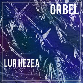 Lur Hezea (Reworks) album cover