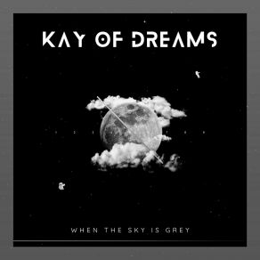 When The Sky Is Grey album cover