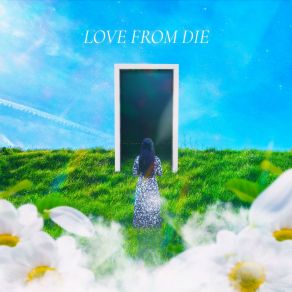 Love From Die album cover
