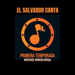 El Salvador Canta Primera Temporada album cover
