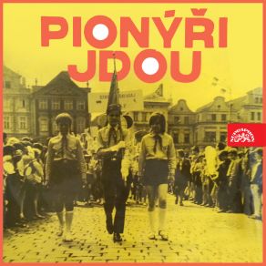 Pionýři Jdou album cover