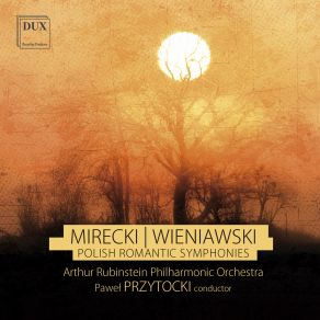 Polish Romantic Symphonies: Mirecki, Wieniawski album cover