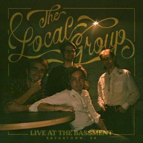The Local Group Live At The Bassment In Saskatoon album cover