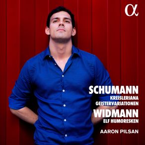 Schumann: Kreisleriana & Geistervariationen - Widmann: Elf Humoresken album cover