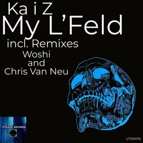 My L'Feld (Incl. Remixes Woshi And Chris Van) album cover