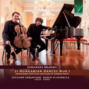Brahms: 21 Hungarian Dances, WoO 1 (Transcribed For Cello And Piano By Alfredo Piatti) album cover