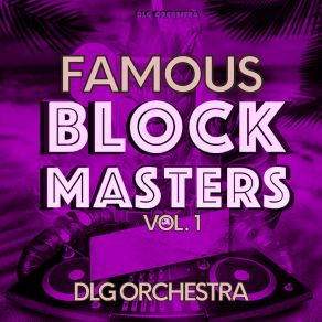 Famous Block Masters, Vol. 1 album cover