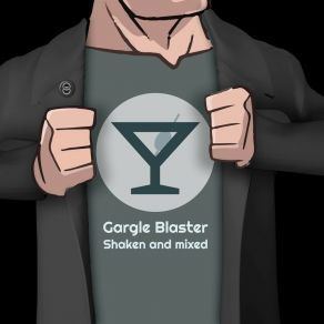 Gargle Blaster Shaken And Mixed album cover
