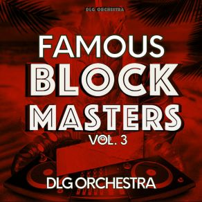 Famous Block Masters, Vol. 3 album cover