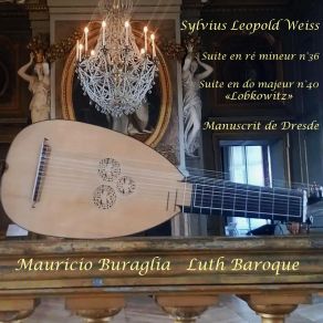 Sylvius Leopold Weiss: Suites En Re Mineur 36 Et Do Majeur 40 album cover
