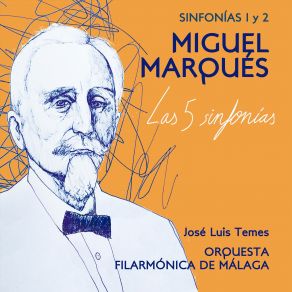 Miguel Marqués. Las 5 Sinfonías: Sinfonías 1 Y 2 album cover