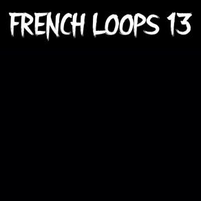 French. Loop's 13 album cover
