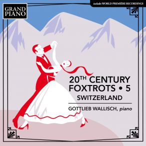 20th Century Foxtrots, Vol. 5: Switzerland album cover