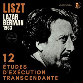 Liszt: 12 Études D'Exécution Transcendante By Lazar Berman (Remastered, Studio 1963) album cover