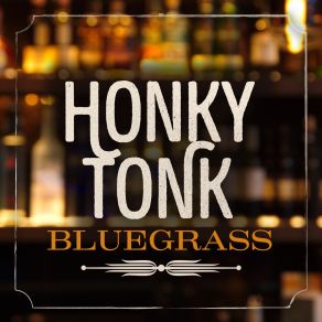 Honky Tonk Bluegrass album cover