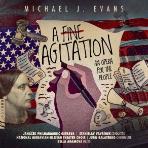 Michael J. Evans: A Fine Agitation - An Opera For The People album cover