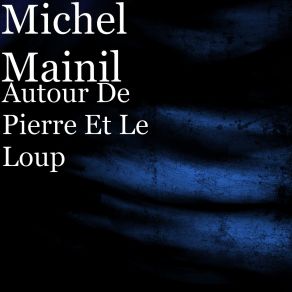 Autour De Pierre Et Le Loup album cover