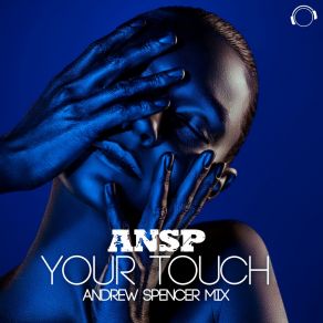 Your Touch (Andrew Spencer Mix) album cover