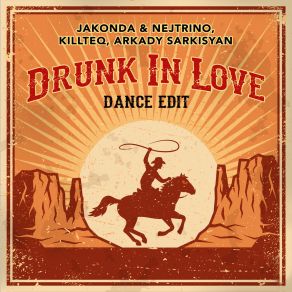 Drunk In Love (Dance Edit) album cover