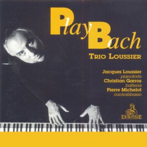 Trio Loussier • Play Bach album cover