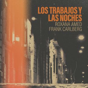 Los Trabajos Y Las Noches album cover
