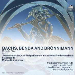 J. S. Bach, C. P. E. Bach, W. F. Bach, Benda & Brönnimann: Music For Flute album cover