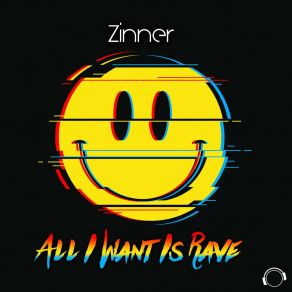 All I Want Is Rave album cover
