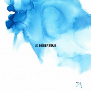Le Déserteur album cover