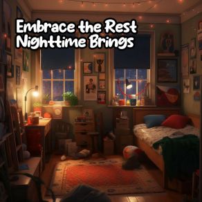 Embrace The Rest Nighttime Brings album cover