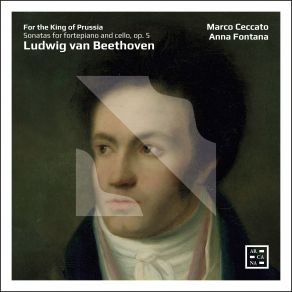 For The King Of Prussia - Beethoven: Sonatas For Fortepiano And Cello, Op. 5 album cover