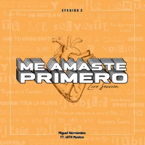 Me Amaste Primero (Live Session) album cover