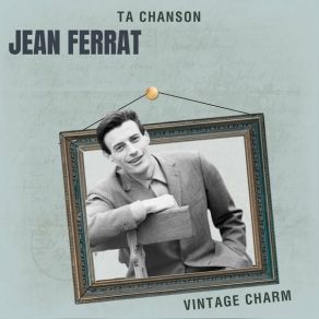 Ta Chanson - Jean Ferrat (Vintage Charm) album cover