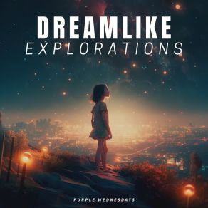 Dreamlike Explorations album cover