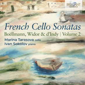 French Cello Sonatas: Boëllmann, Widor & D'Indy, Vol. 2 album cover