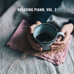Relaxing Piano, Vol. 2 album cover