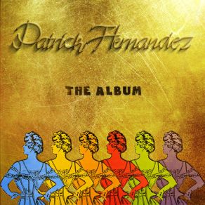 Patrick Hernandez The Album album cover