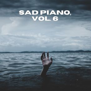 Sad Piano, Vol. 6 album cover
