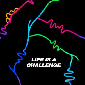 Life Is A Challenge album cover
