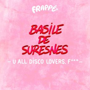U All Disco Lovers. Fuck album cover