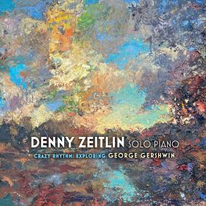 Crazy Rhythm: Exploring George Gershwin album cover