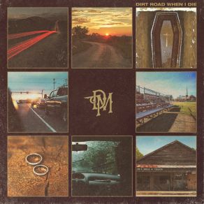 Dirt Road When I Die album cover