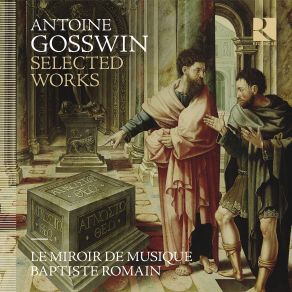 Antoine Gosswin: Selected Works album cover