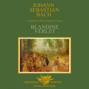 Blandine Verlet - J. S. Bach - 6 Partitas For Harpsichord album cover